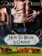 [Savage Tales 01] • How To Break A Cowboy